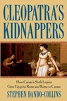 CLEOPATRAS KIDNAPPERS - Stephen Dando-Collins - 9780471719335