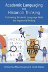 Academic Languaging and Historical Thinking - Undarmaa Maamuujav ; Jacob Steiss - 9780472040087