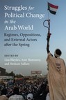 Struggles for Political Change in the Arab World - Lisa Blaydes ; Amr Hamzawy ; Hesham Sallam - 9780472055371