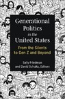 Generational Politics in the United States - Sally Friedman ; David Schultz - 9780472056767