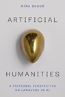 Artificial Humanities - Nina Begus - 9780472057733