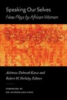 Speaking Our Selves - Asiimwe Deborah Kawe ; Robert H Vorlicky - 9780472077212
