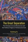 The Great Separation - Xiaohong Xu - 9780472078349