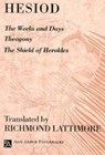 The Works and Days; Theogony; The Shield of Herakles - Hesiod - 9780472081615