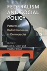 Federalism and Social Policy - Scott L. Greer ; Heather Elliott - 9780472131174