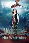 The Mechanicals - Nix Whittaker - 9780473371562