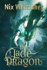 The Jade Dragon - Nix Whittaker - 9780473394677