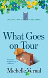 What Goes on Tour - Michelle Vernal - 9780473579906