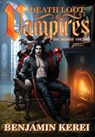 Kerei, B: Death Loot & Vampires - Benjamin Kerei - 9780473680312