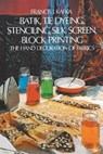 BATIK TIE DYEING STENCILING SI - KAFKA,  Francis J. - 9780486214016