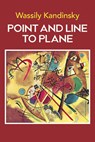 Point and Line to Plane - Wassily Kandinsky - 9780486238081