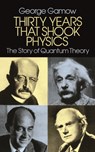 Thirty Years That Shook Physics - George Gamow - 9780486248950