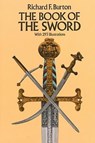 The Book of the Sword - Charles Hugh Stevenson ; Sir Richard Francis Burton - 9780486254340
