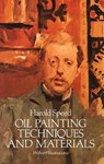 Oil Painting Techniques and Materials - Harold Speed - 9780486255064