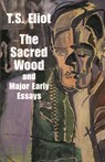 The Sacred Wood and Major Early Essays - ELIOT,  T. S. - 9780486299365