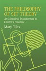 The Philosophy of Set Theory - Mary Tiles - 9780486435206