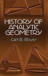 History of Analytic Geometry - Carl B. Boyer ; Ernest Donnelly - 9780486438320