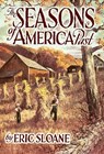 The Seasons of America Past - Eric Sloane ; Frank J Swetz - 9780486442204