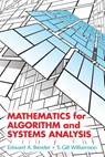 Mathematics for Algorithm and Systems Analysis - Edward a Bender - 9780486442501