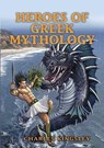 Heroes of Greek Mythology - Charles Kingsley - 9780486448541