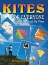 Kites for Everyone - Margaret Greger - 9780486452951