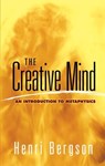 The Creative Mind - Henri Bergson - 9780486454399