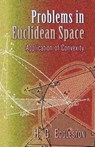Problems in Euclidean Space - H. G. Eggleston - 9780486458465