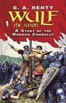 Wulf the Saxon - G.A. Henty - 9780486475950