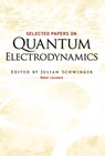 SEL PAPERS ON QUANTUM ELECTROD - PHYSICS ; SCHWINGER,  Julian - 9780486604442