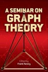 A Seminar on Graph Theory - Frank Harary - 9780486796840