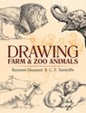 Drawing Farm and Zoo Animals - Raymond Sheppard - 9780486819150