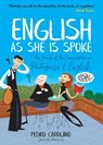 English as She is Spoke: the Guide of the Conversation in Portuguese and English - Pedro Carolino - 9780486829326