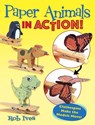 Paper Animals in Action! - Rob Ives - 9780486835914