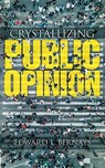 Crystallizing Public Opinion - Edward Bernays - 9780486836584