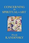 Concerning the Spiritual in Art - Wassily Kandinsky - 9780486847535
