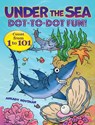 Under the Sea Dot-to-Dot Fun! - Arkady Roytman - 9780486850511