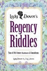 Lady Dover's Regency Riddles: Tons of 19th-Century Brainteasers and Conundrums - J. W. Jones - 9780486854878