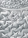 Marc Jacobs: Unseen - Robert Fairer ; Iain R Webb - 9780500021606