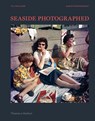 Seaside Photographed - Val Williams ; Karen Shepherdson - 9780500022061