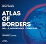 Atlas of Borders - Xemartin Laborde ; Delphine Papin ; Bruno Tertrais - 9780500030493