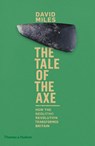 The Tale of the Axe - David Miles - 9780500051863