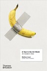 A Year in the Art World - Matthew Israel - 9780500239926