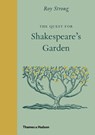 The Quest for Shakespeare’s Garden - Roy Strong - 9780500252246