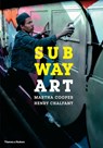 Subway Art - Martha Cooper ; Henry Chalfant - 9780500292129