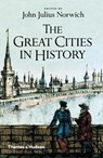 The Great Cities in History - John Julius Norwich - 9780500292518