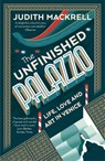 The Unfinished Palazzo - Judith Mackrell - 9780500294437