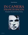 In Camera - Francis Bacon - Martin Harrison - 9780500296509