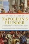 Napoleon's Plunder and the Theft of Veronese's Feast - Cynthia Saltzman - 9780500296721