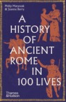 A History of Ancient Rome in 100 Lives - Philip Matyszak ; Joanne Berry - 9780500297056