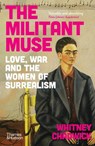 The Militant Muse - Whitney Chadwick - 9780500298275